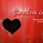 Give a Little Love