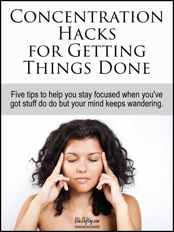 Concentration Hacks for Getting Things Done - Pinterest pin