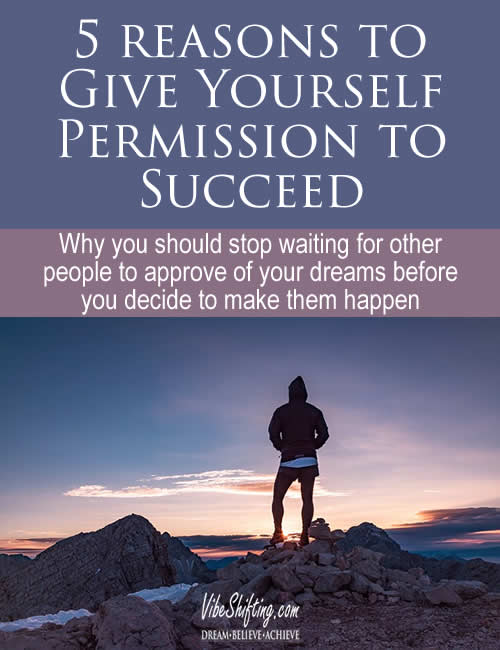 5 Reasons to Give Yourself Permission to Succeed - Pinterest Pin