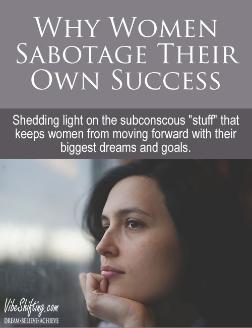 Why Women Sabotage Their Own Success - Pinterest pin