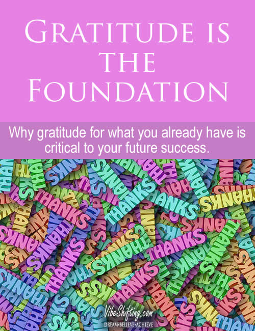 Gratitude is the foundation for your dreams