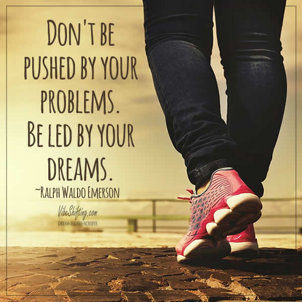 be led by your dreams