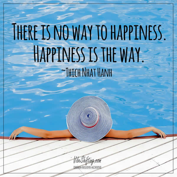 Happiness is the Way quote
