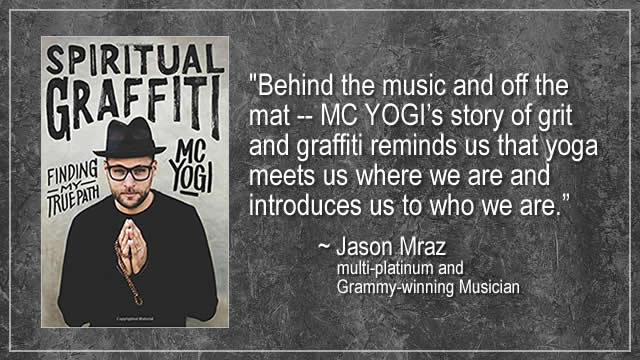 Check out MC YOGI's new book Spiritual Graffiti